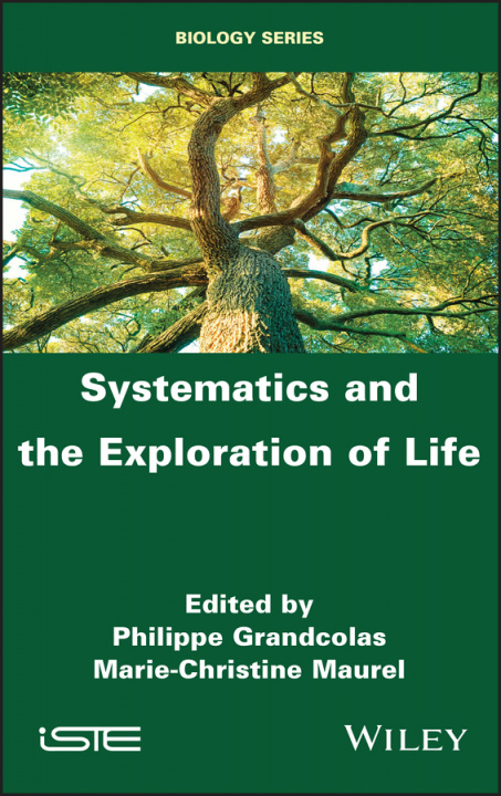 Book Systematics and the Exploration of Life Philippe Grandcolas