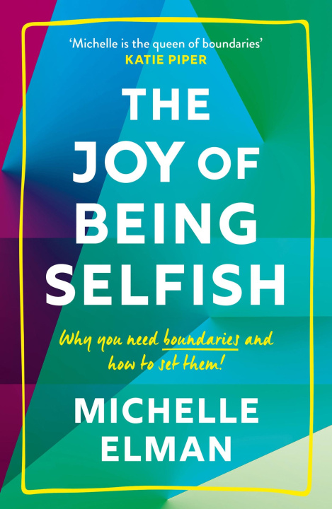 Kniha Joy of Being Selfish MICHELLE ELMAN