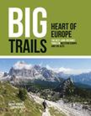 Kniha Big Trails: Heart of Europe 