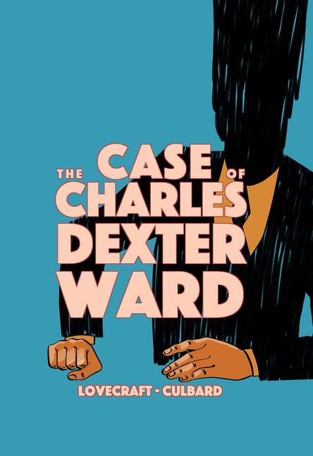 Книга Case of Charles Dexter Ward I. N. J. Culbard