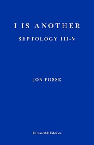 Könyv I Is Another: Septology III-V Jon Fosse