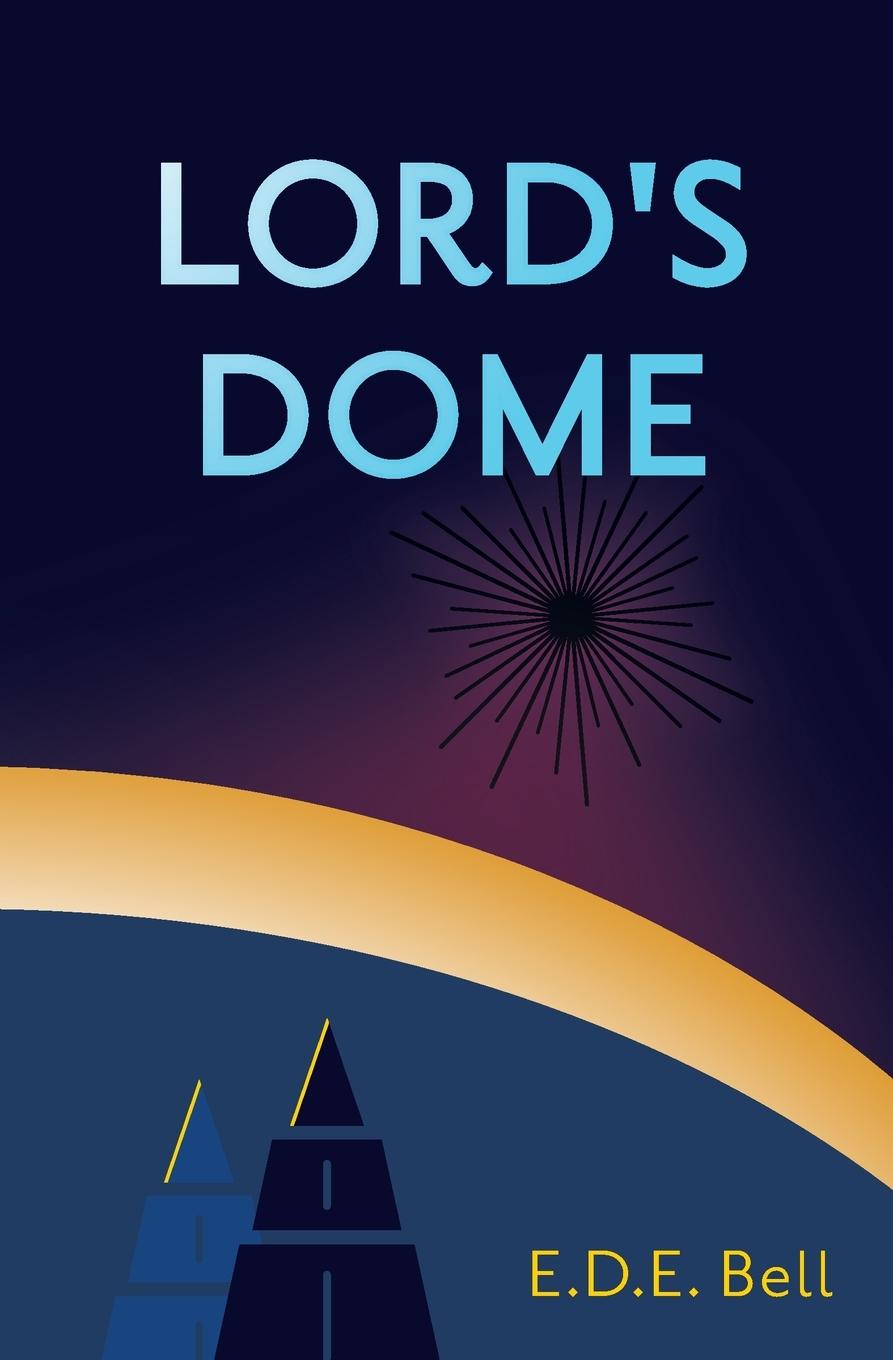 Buch Lord's Dome E. D. E. Bell