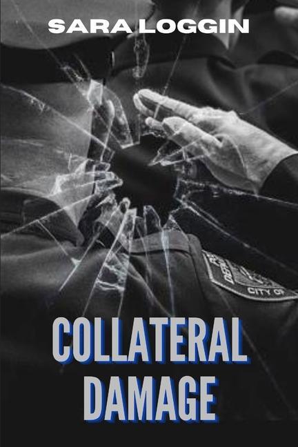 Knjiga Collateral Damage Kristi King-Morgan