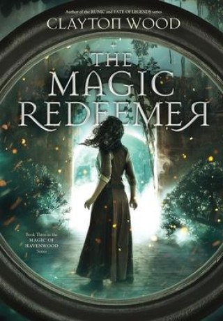 Kniha Magic Redeemer Clayton Wood
