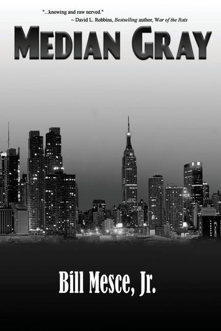 Könyv Median Gray Bill Mesce