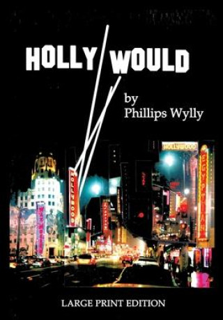 Knjiga Holly Would Phillips Wylly