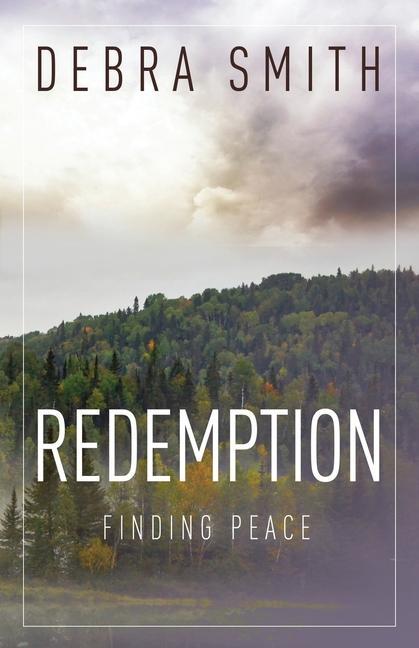 Книга Redemption: Finding Peace Debra Smith
