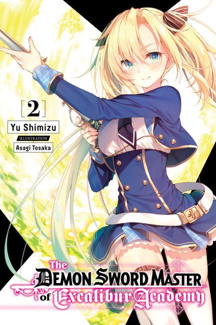 Carte Demon Sword Master of Excalibur Academy, Vol. 2 (light novel) Yuu Shimizu