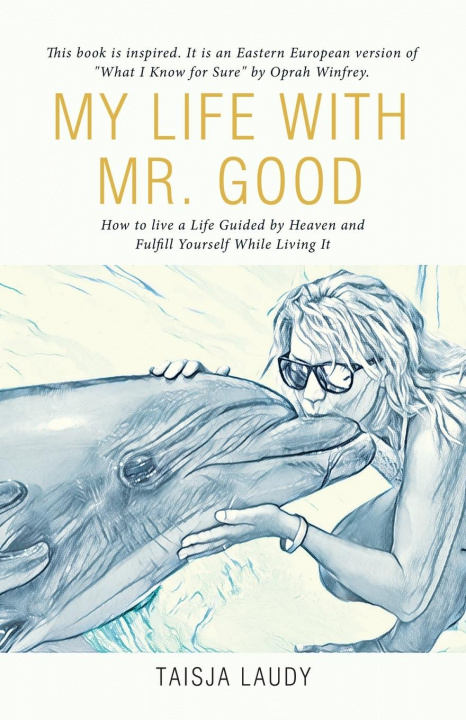 Kniha My Life with Mr. Good 