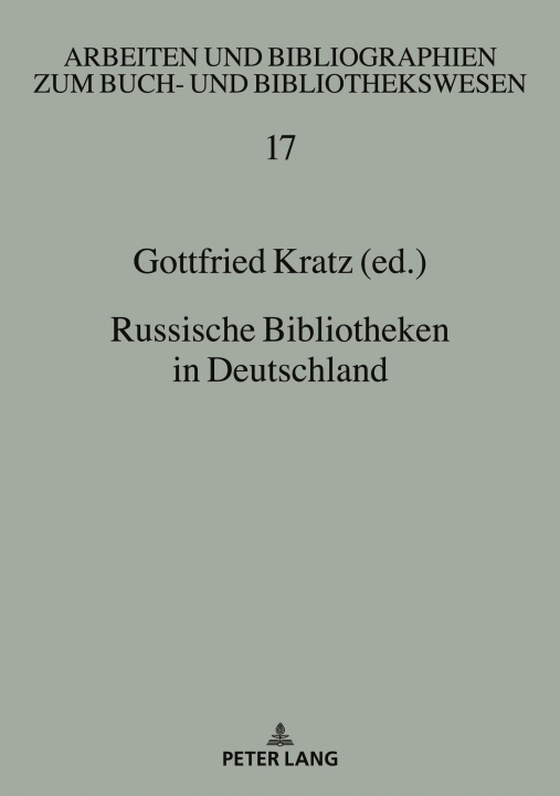 Knjiga Russische Bibliotheken in Deutschland 