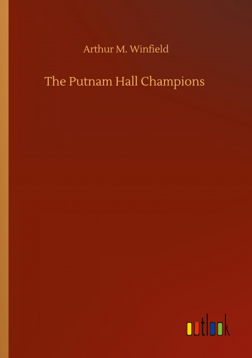 Knjiga Putnam Hall Champions Arthur M. Winfield