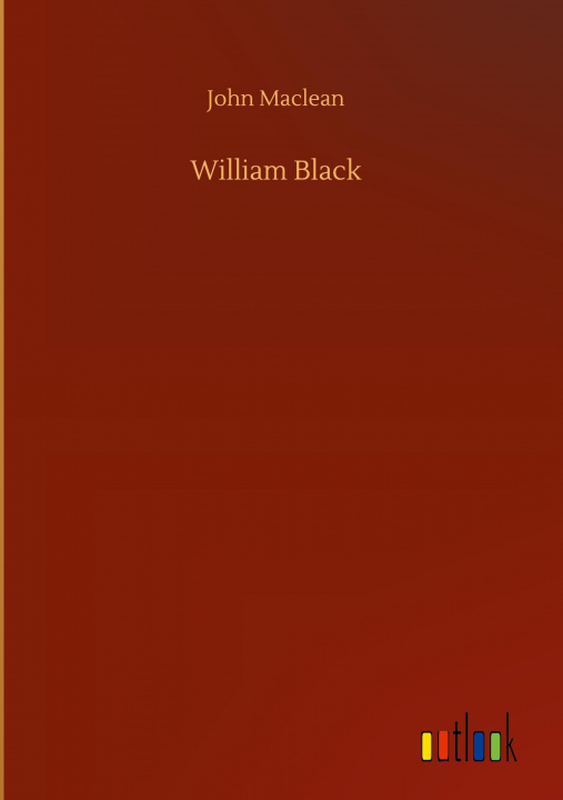 Knjiga William Black John MacLean