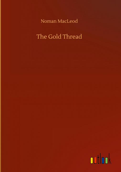 Knjiga Gold Thread Noman MacLeod