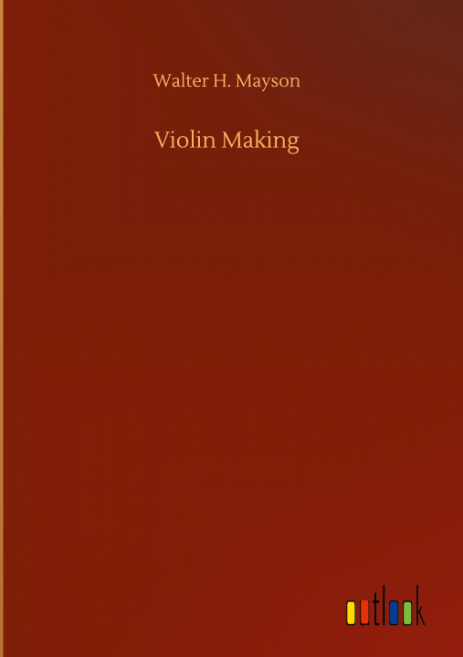 Kniha Violin Making 