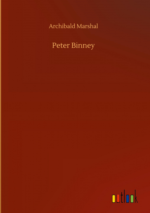 Knjiga Peter Binney Archibald Marshal
