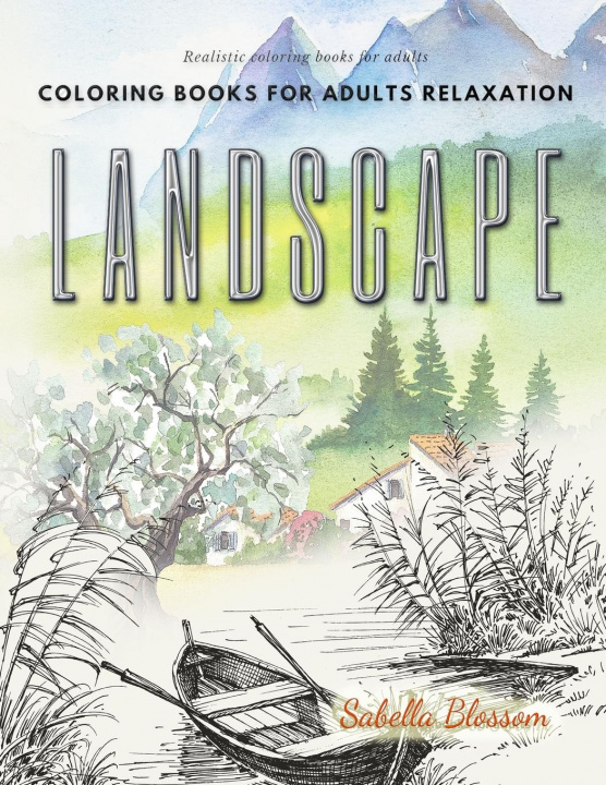 Książka Landscape coloring books for adults relaxation. Realistic coloring books for adults 