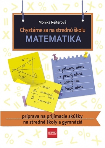 Knjiga Chystáme sa na strednú školu Matematika Monika Reiterová