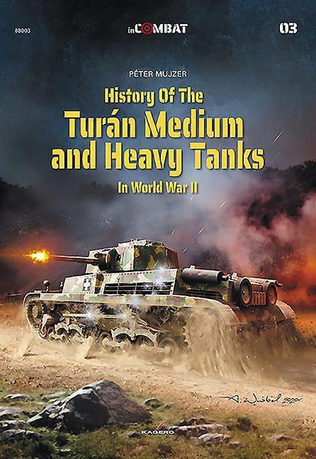 Könyv History of the Turan Medium and Heavy Tanks in World War II 