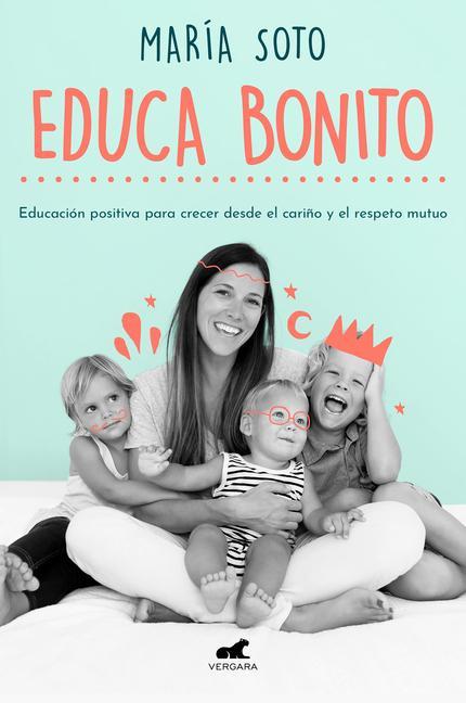 Book Educa Bonito / Educate in a Conscious Way Soto