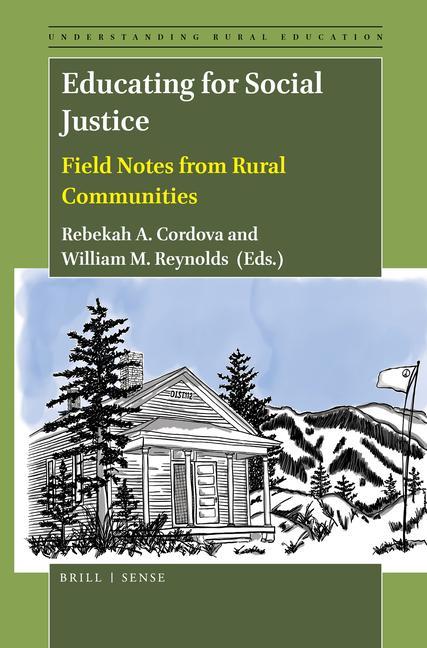 Kniha Educating for Social Justice: Field Notes from Rural Communities Rebekah A. Cordova