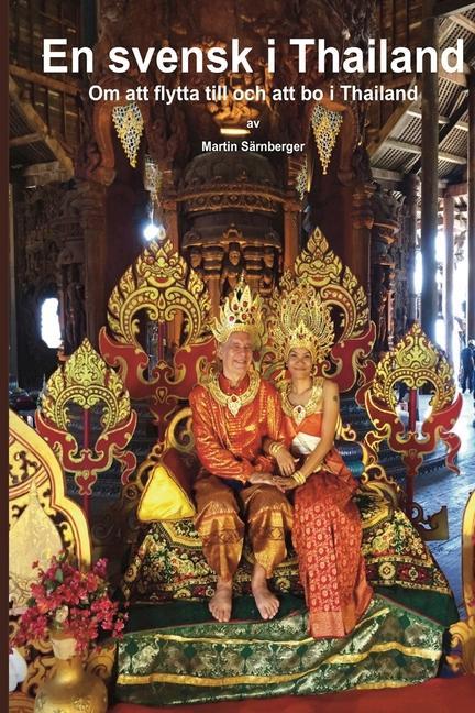 Kniha En Svensk i Thailand: Om att flytta till och bo i Thailand 