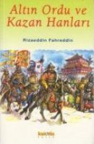 Libro Altin Ordu ve Kazan Hanlari 
