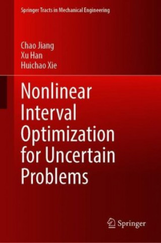 Book Nonlinear Interval Optimization for Uncertain Problems Xu Han