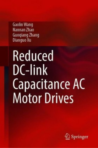 Boek Reduced DC-link Capacitance AC Motor Drives Nannan Zhao