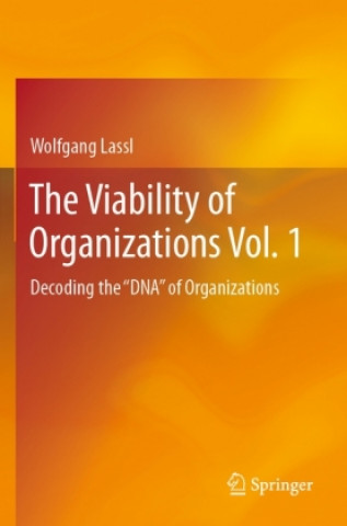 Knjiga Viability of Organizations Vol. 1 Wolfgang Lassl