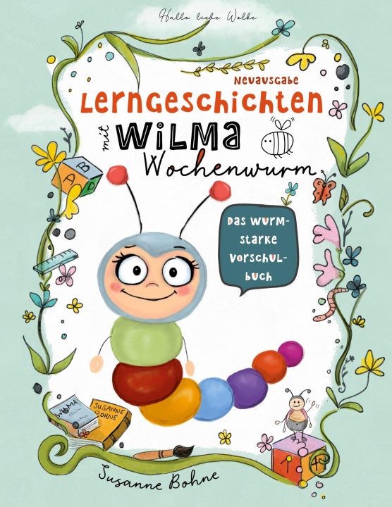 Carte Lerngeschichten mit Wilma Wochenwurm - Das wurmstarke Vorschulbuch 