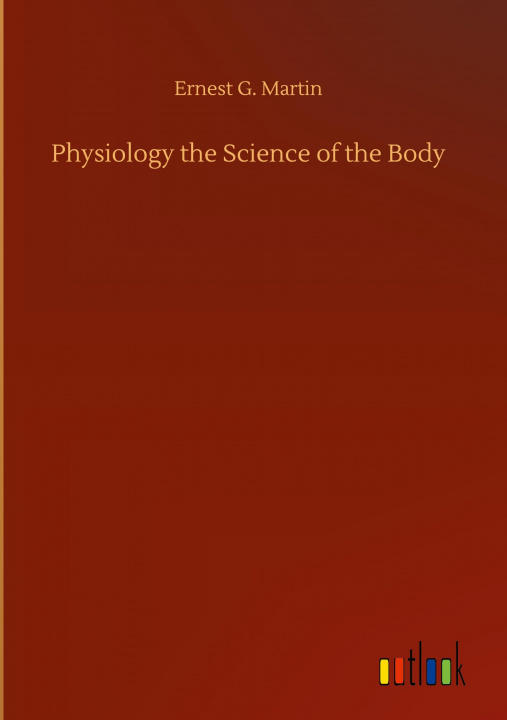 Buch Physiology the Science of the Body 