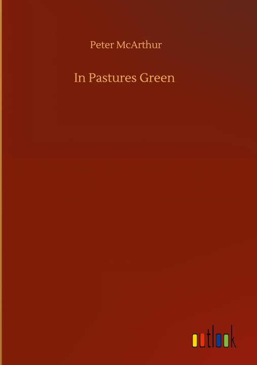 Boek In Pastures Green Peter McArthur