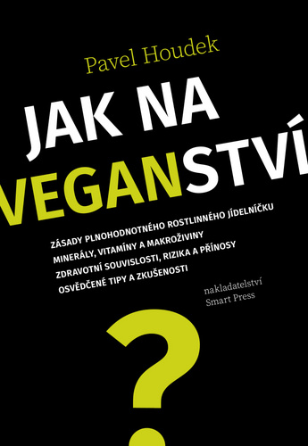 Kniha Jak na veganství Pavel Houdek