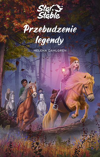 Kniha Star Stable Przebudzenie legendy Dahlgren Helena