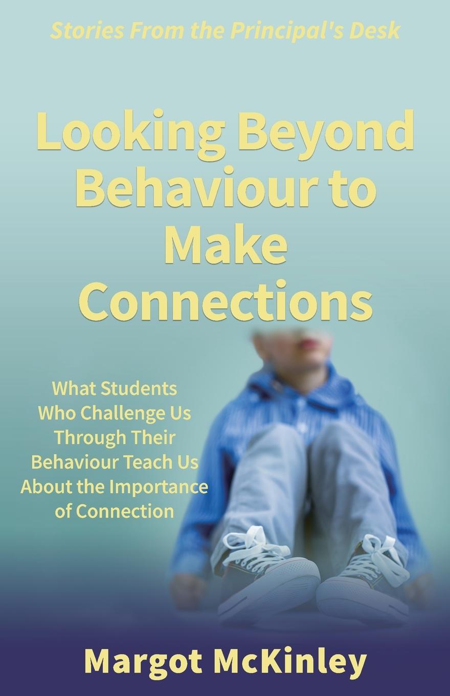 Książka Looking Beyond Behaviour to Make Connections Margot McKinley