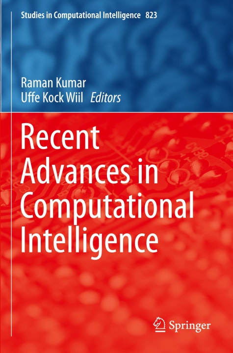 Book Recent Advances in Computational Intelligence Uffe Kock Wiil