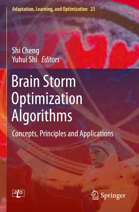 Knjiga Brain Storm Optimization Algorithms Yuhui Shi