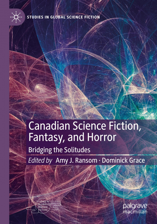 Kniha Canadian Science Fiction, Fantasy, and Horror Amy J. Ransom
