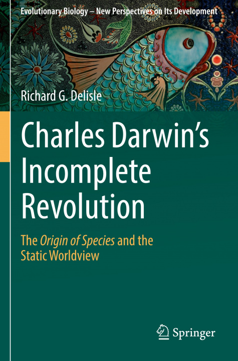 Buch Charles Darwin's Incomplete Revolution Richard G. DeLisle