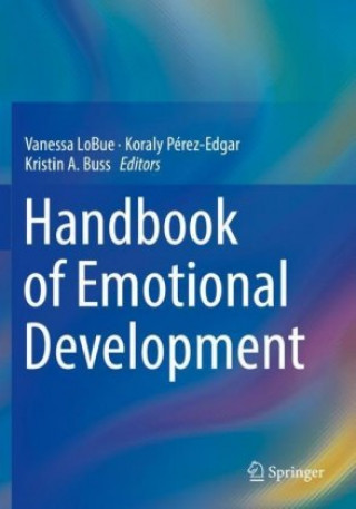 Kniha Handbook of Emotional Development Vanessa Lobue