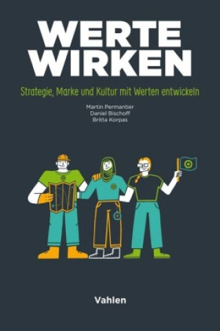 Knjiga Werte wirken Daniel Bischoff