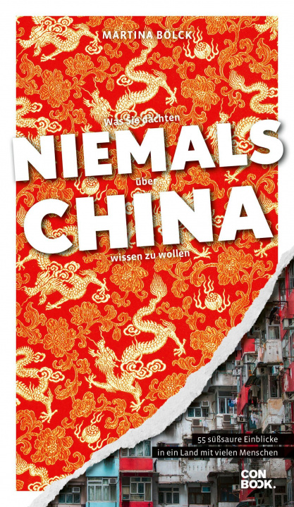 Livre Was Sie dachten, NIEMALS über CHINA wissen zu wollen 