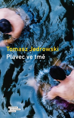 Kniha Plavec ve tmě Tomasz Jedrowski