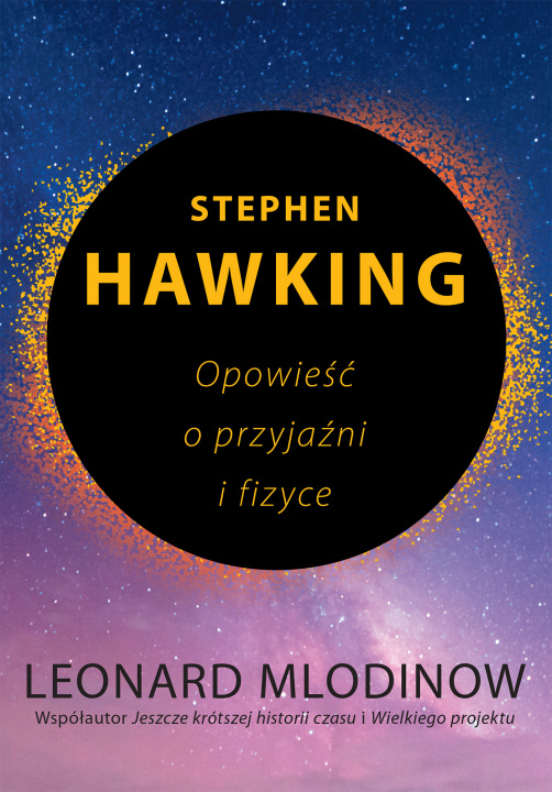 Kniha Stephen Hawking. Opowieść o przyjaźni i fizyce Leonard Mlodinow