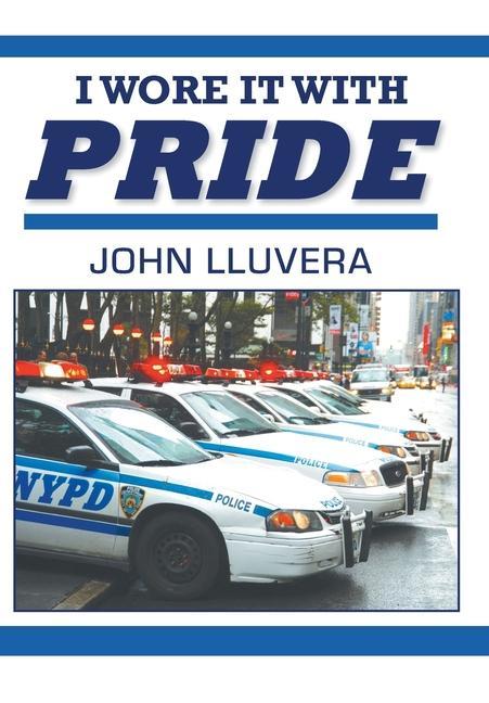 Knjiga I Wore It With Pride John Lluvera