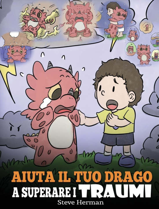 Libro Aiuta il tuo drago a superare i traumi 