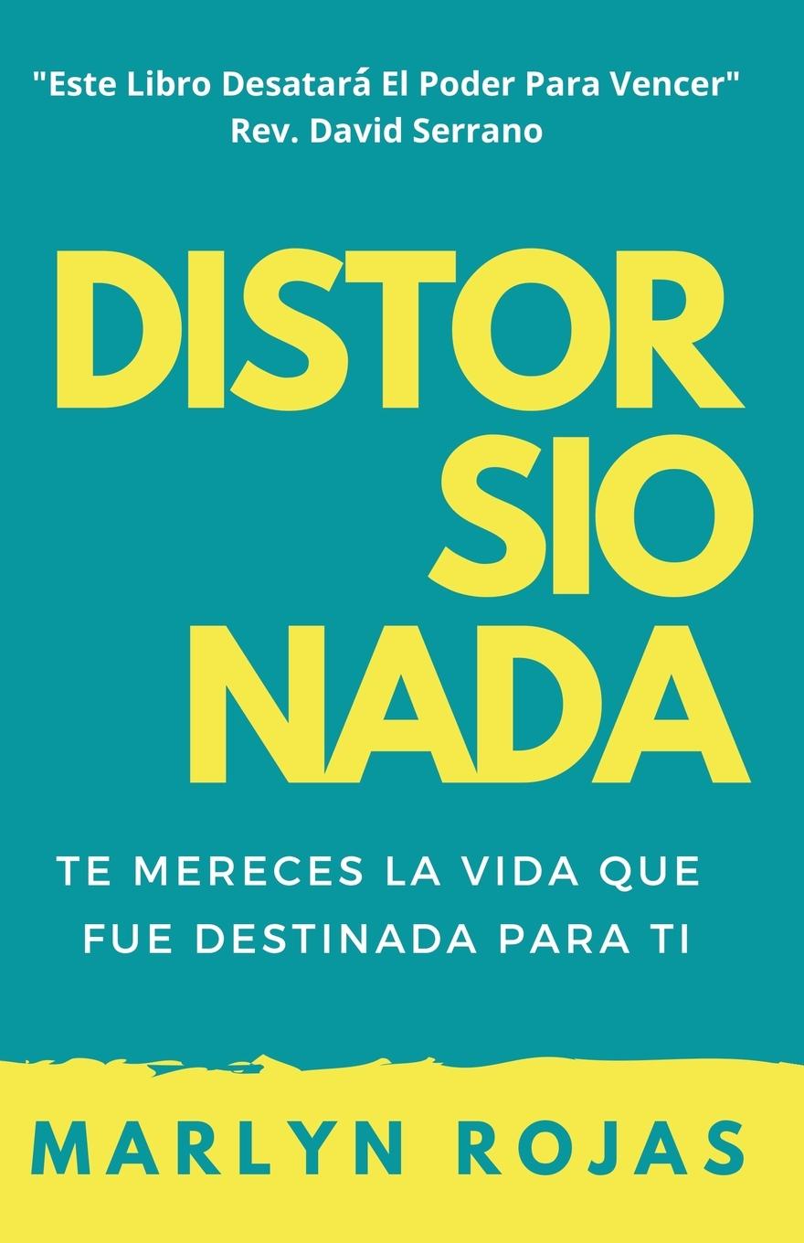 Knjiga Distorsionada Marlyn Rojas-Mendoza