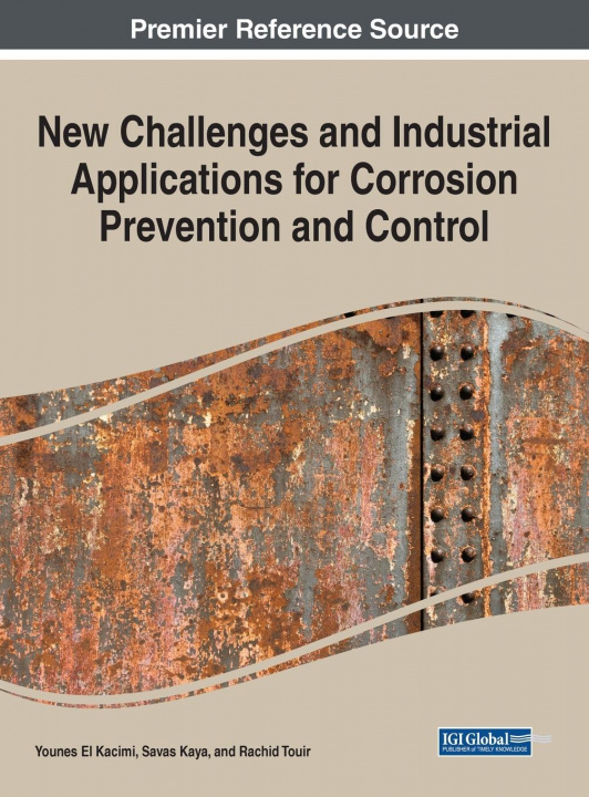 Carte New Challenges and Industrial Applications for Corrosion Prevention and Control Savas Kaya
