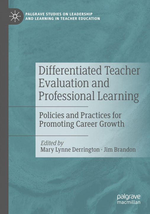 Knjiga Differentiated Teacher Evaluation and Professional Learning Mary Lynne Derrington