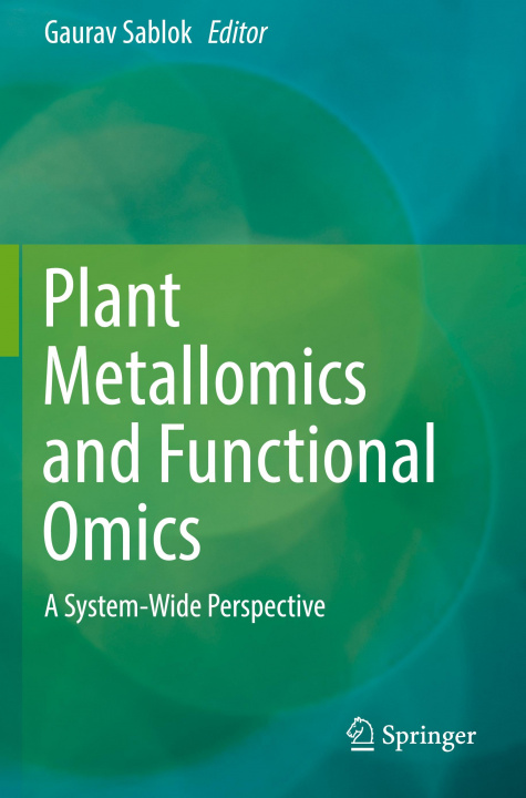 Knjiga Plant Metallomics and Functional Omics Gaurav Sablok